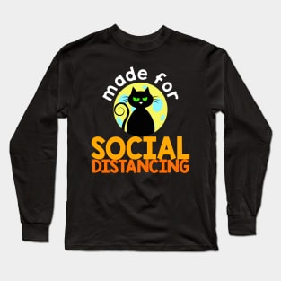 Made For Social Distancing Long Sleeve T-Shirt